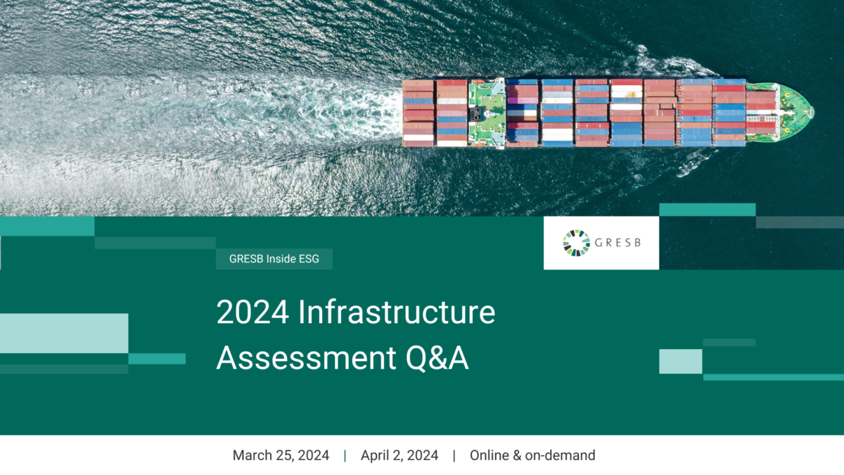 GRESB Inside ESG: 2024 Infrastructure Assessment Q&A - GRESB